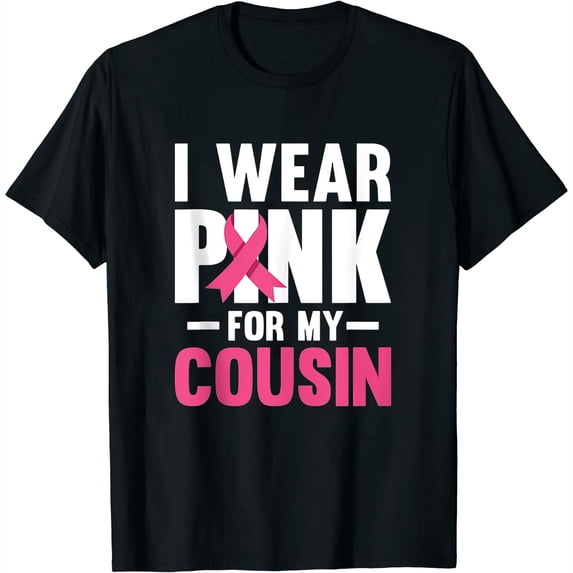Womens I Wear Pink For My Cousin Ribbon Breast Cancer Awareness T Shirts Black Medium