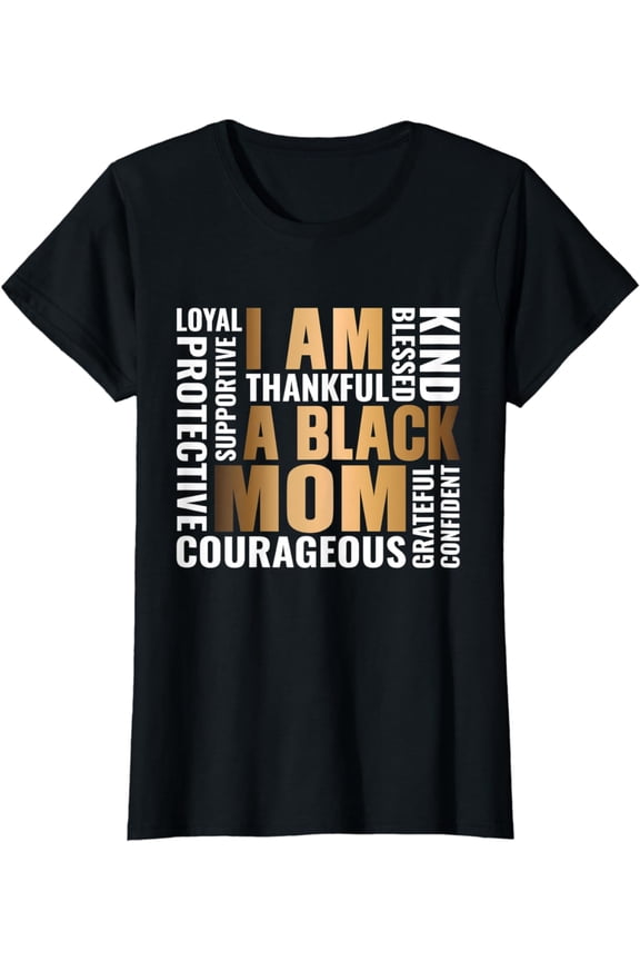Womens I'm A Black Mom African American Black History Month Women T-Shirt