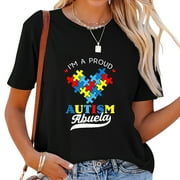 Womens I'm A Proud Abuela Autism Awareness Autistic Grandchild T-Shirt Black