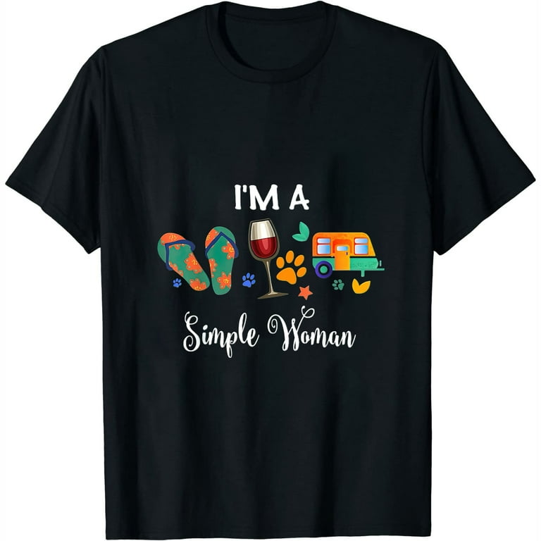 I'm A Simple Woman Wine Flip Flops Dogs Camping Tshirt I'm A Simple Woman Wine Flip Flops Dogs Camping Tshirt