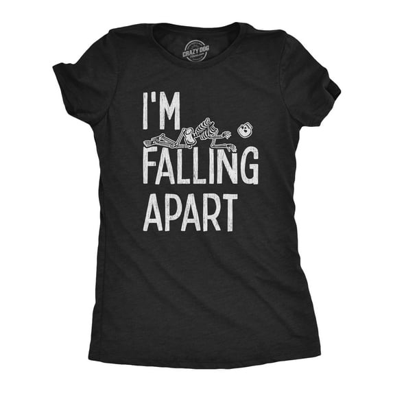 Womens I'm Falling Apart T Shirt Funny Halloween Skeleton Sarcastic Tee Womens Graphic Tees