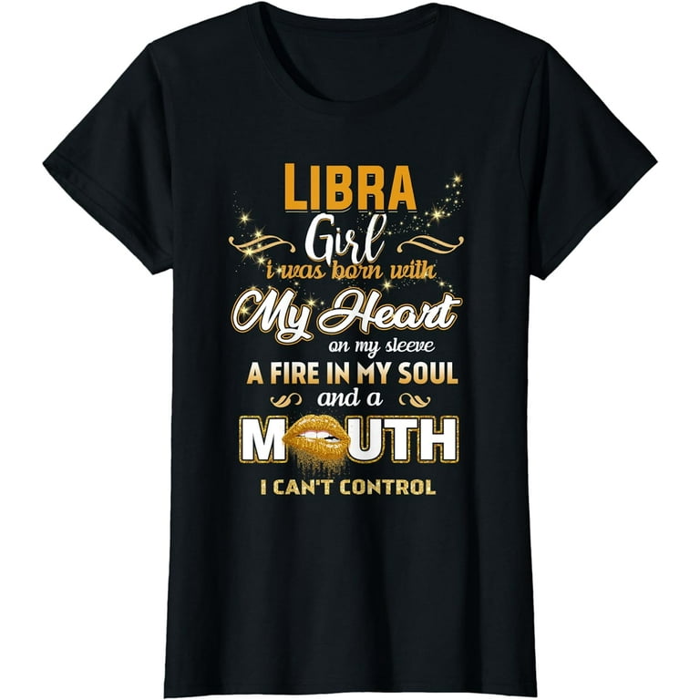 Libra Girl Shirt Funny Birthday T-Shirt For Women Libra Girl Shirt Funny Birthday T-Shirt For Women