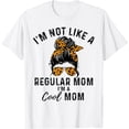 thumbnail image 1 of Womens I'm Not Like A Regular Mom I'm A Cool Mom Leopard T-Shirt, 1 of 4