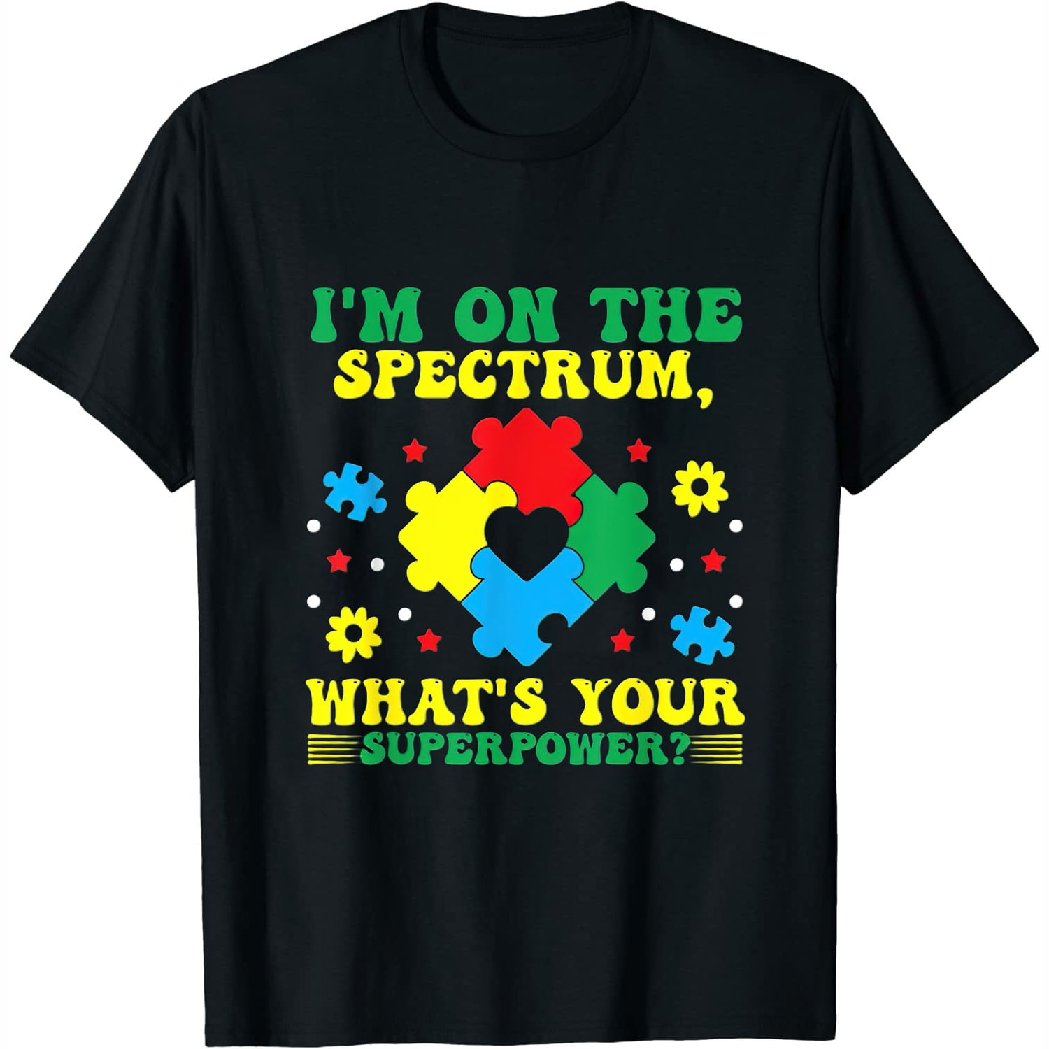 I Have Autism, Whats Your Superpower Autism Awareness Shirt I Have Autism, Whats Your Superpower Autism Awareness Shirt