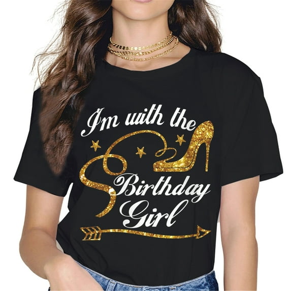 Womens I'm With The Birthday Girl Shirt Birthday Squad Party Gifts O-Neck T-Shirt