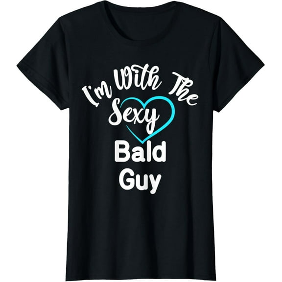 Womens I'm With The Sexy Bald Guy T-Shirt100% cotton