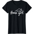 thumbnail image 1 of Womens I'm Your Home Girl, Funny Realtor, Real Estate Agent Saying T-Shirt, 1 of 4