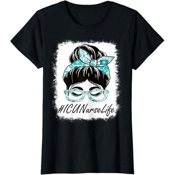 Womens ICU Nurse Messy Bun Bleached Appreciation World Health Day T-Shirt