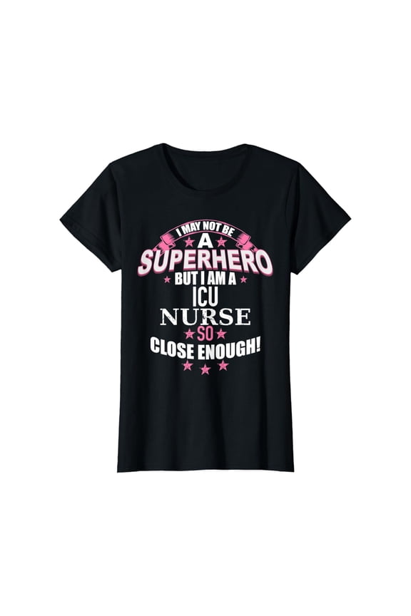 Womens Icu Nurse Superhero Tee For Nurses T Shirt