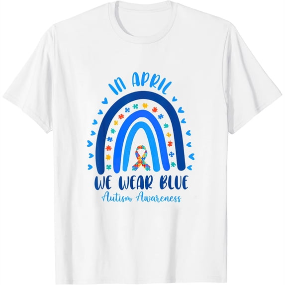 Womens In April We Wear Blue Autism Awareness Colourful Rainbow T-Shirt White X-Large