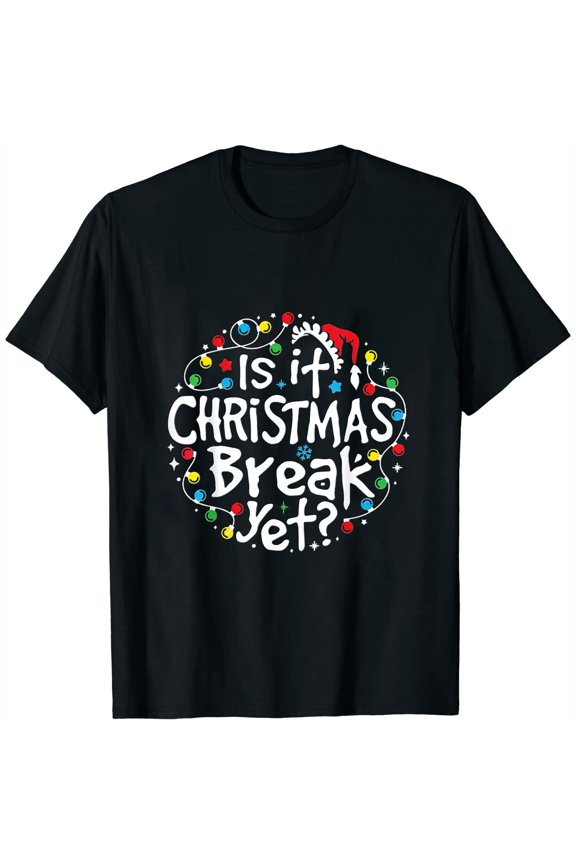 Womens Is It Christmas Break Yet Teacher Christmas Lights T-Shirt
