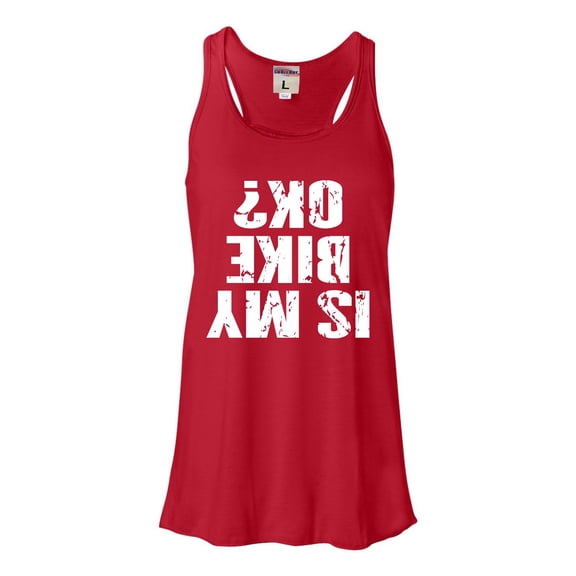 Womens Is My Bike OK Okay? Flowy Racerback Tank Top T-Shirt