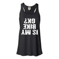 thumbnail image 1 of Womens Is My Bike OK Okay? Flowy Racerback Tank Top T-Shirt, 1 of 1