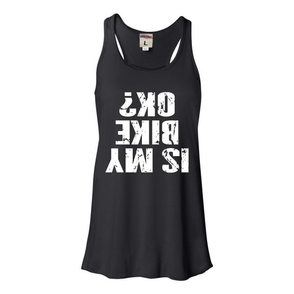Womens Is My Bike OK Okay? Flowy Racerback Tank Top T-Shirt