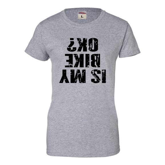 Womens Is My Bike OK Okay? T-Shirt