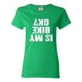 thumbnail image 1 of Womens Is My Bike OK Okay? T-Shirt, 1 of 1