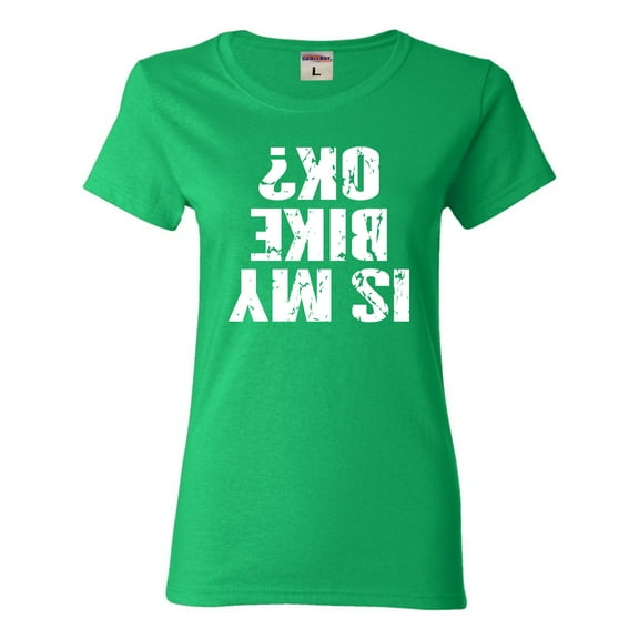 Womens Is My Bike OK Okay? T-Shirt