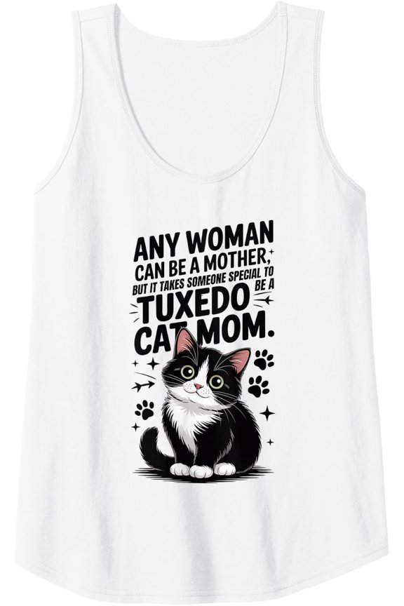 Womens It Takes Someone Special To Be A Tuxedo Cat Mom Tank Top Size S-3XL