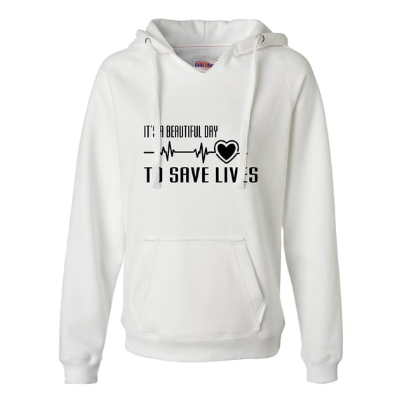 Womens It's A Beautiful Day To Save Lives Deluxe Soft Hoodie