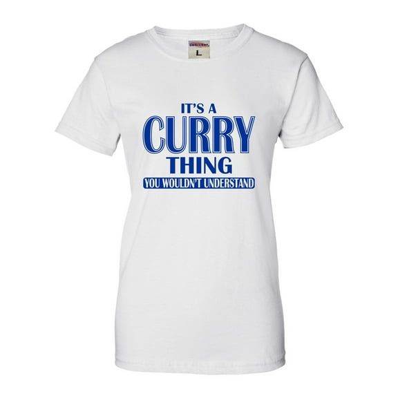 Womens It's A Curry Thing You Wouldn't Understand T-Shirt