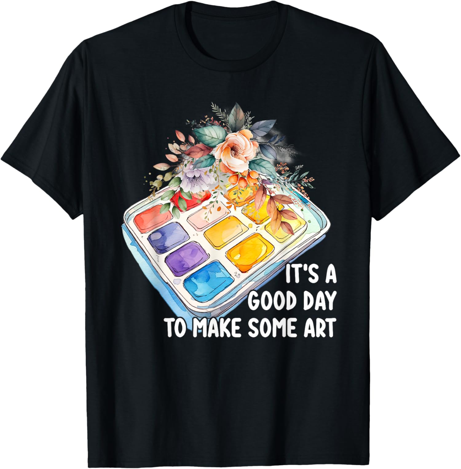 Womens It's A Good Day To Make Some Art TShirt