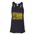 thumbnail image 1 of Womens It's A Pittsburgh Thing You Wouldn't Understand Flowy Racerback Tank Top T-Shirt, 1 of 1