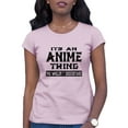 thumbnail image 1 of Womens It's An Anime Thing You Wouldn't Understand T-Shirt, 1 of 1
