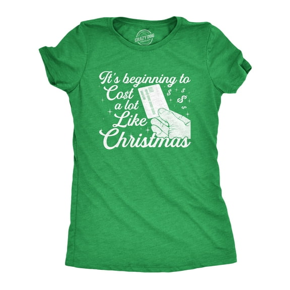 Womens It's Beginning to Cost A Lot Like Christmas T Shirt Funny Holiday Credit Card Tee Womens Graphic Tees