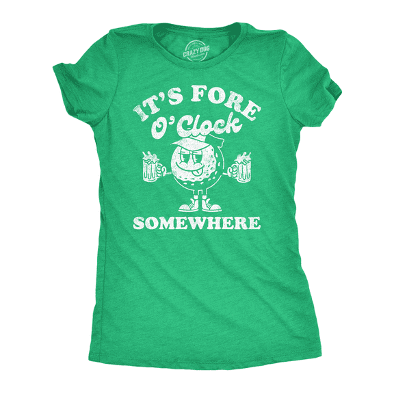 Womens Its Fore O Clock Somewhere Funny T Shirts Sarcastic Golf Tee for Ladies Womens Graphic Tees
