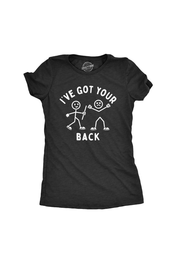 Womens Ive Got Your Back T Shirt Funny Stick Figure Support Joke Tee for Ladies Womens Graphic Tees