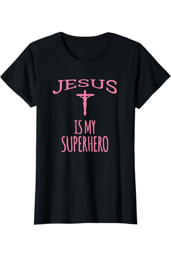 Womens Jesus Is My Superhero Christian Religion Church T-Shirt