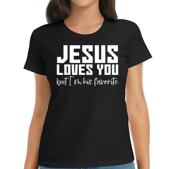 Womens Jesus Loves You But I'm His Favorite --- T-Shirt Black 2XL