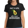 thumbnail image 1 of Womens Just A Girl Who Loves Avocados Clothes Outfit Gift Avocado T-Shirt Black, 1 of 5