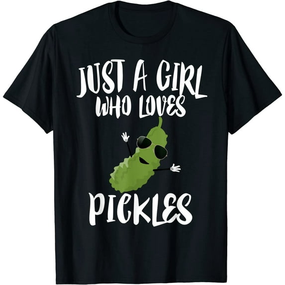 Womens Just A Girl Who Loves Pickles Pickle Gift T-Shirt Black Tee