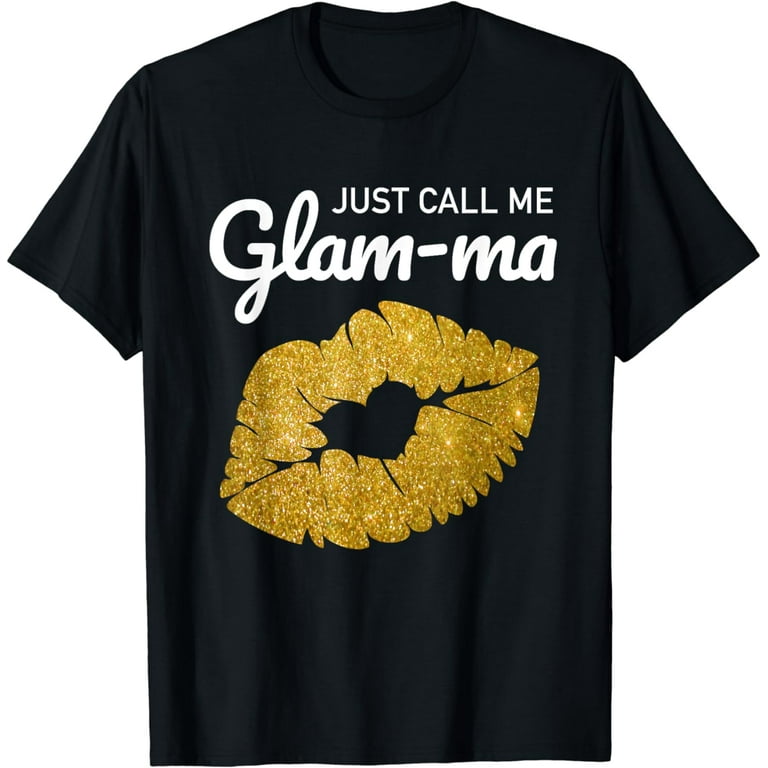 Womens Just Call Me Glam-Ma Shirt Best Grandma Gifts Womens Just Call Me Glam-Ma Shirt Best Grandma Gifts