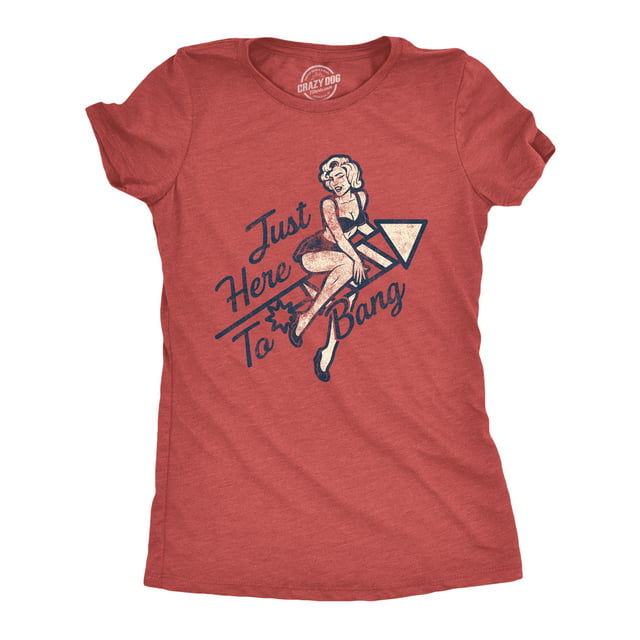 Womens Just Here To Bang Tshirt Funny Firework pin up Model USA Graphic Tee Womens Graphic Tees