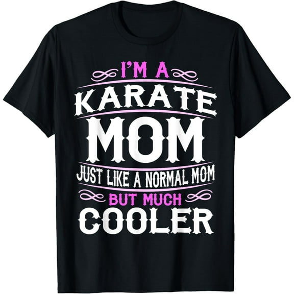 Womens Karate Mom, Cute Sporting Mom Gift T-Shirt
