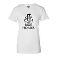 thumbnail image 1 of Womens Keep Calm And Ride Horses Equestrian Horse Lovers T-Shirt, 1 of 1