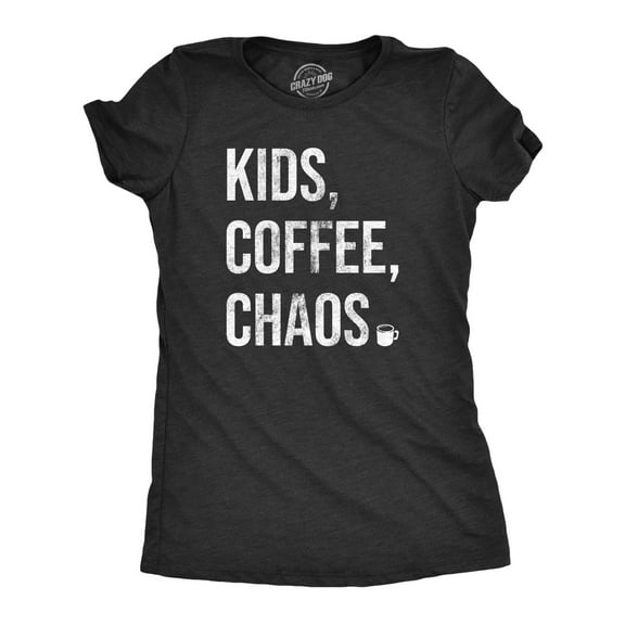 Womens  Kids Coffee Chaos T Shirt Funny Caffeine Lovers Parenting Mothers Day Gift Tee for Ladies Womens Graphic Tees