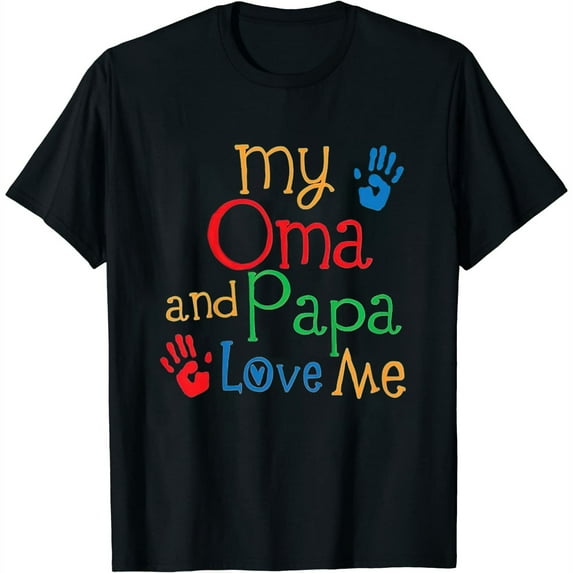 Womens Kids My Oma And Papa Love Me T-Shirt White 4X-Large
