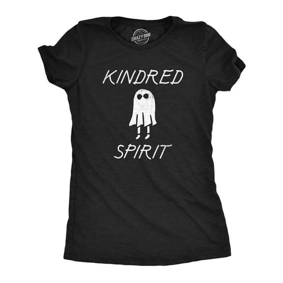 Womens Kindred Spirit T Shirt Funny Spooky Halloween Ghost Joke Tee for Ladies Womens Graphic Tees