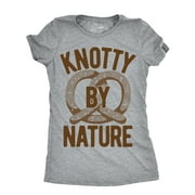 Womens Knotty By Nature T Shirt Funny Salted Soft Pretzel Joke Tee For Ladies Womens Graphic Tees