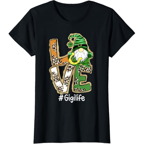 Womens LOVE Gigi Life Gnome Funny St Patrick's Day Lucky Shamrock T-Shirt