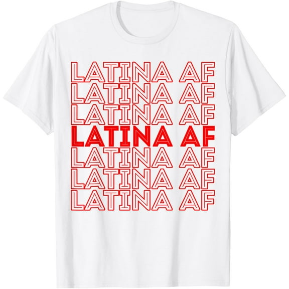 Womens Latina AF T-Shirts T-ShirtMen and women, White T-shirt, size: Extra large