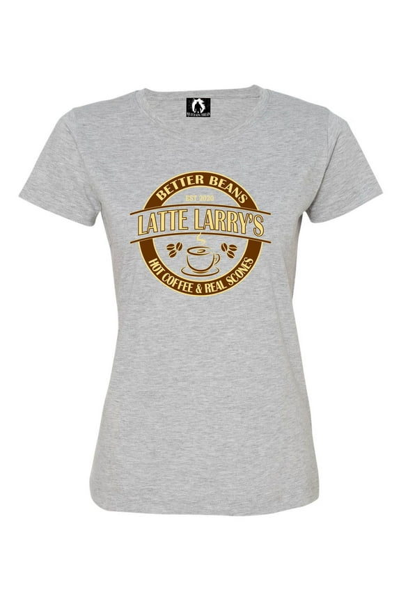 Womens Latte Larry's Better Beans Funny Deluxe Soft T-Shirt