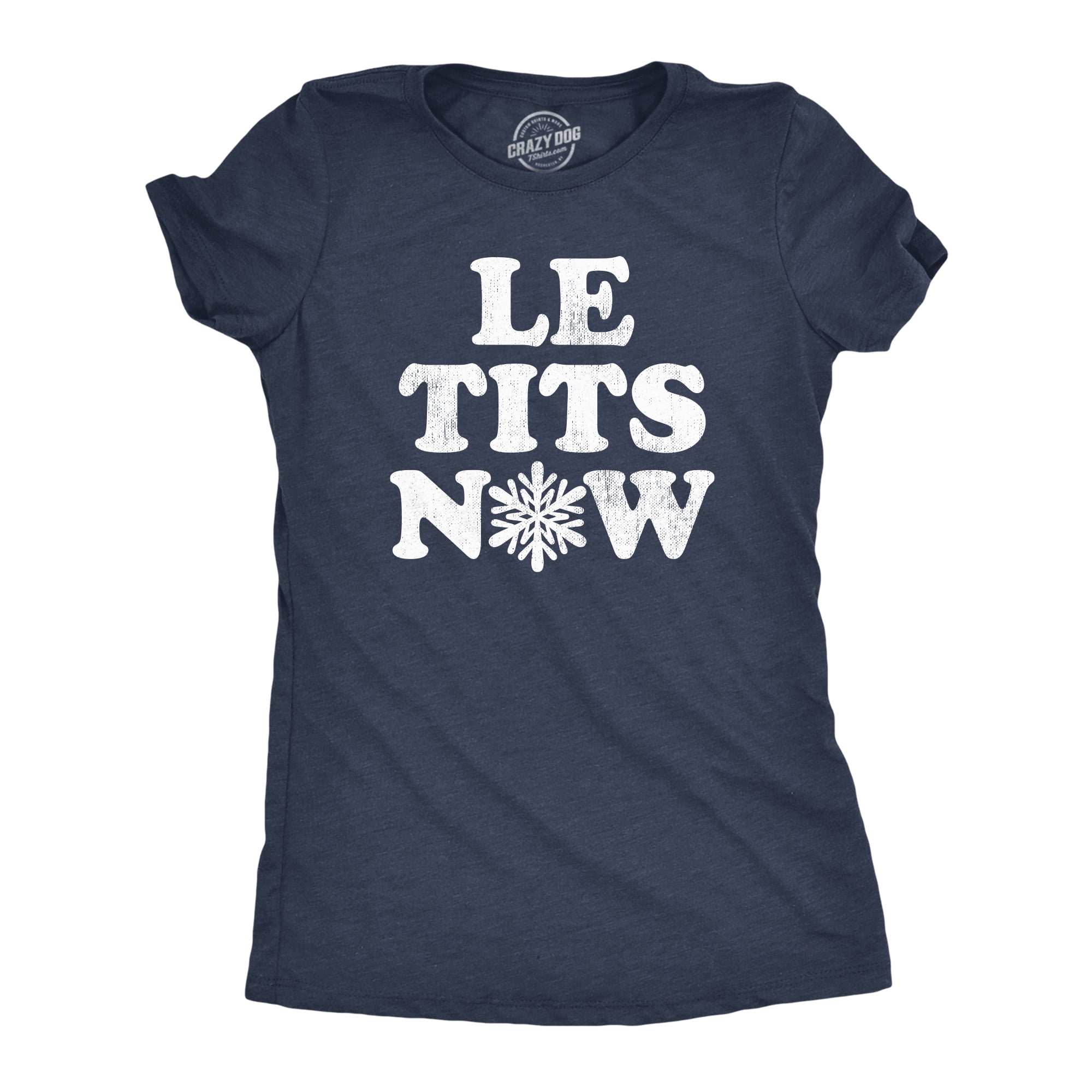 Womens Le Tits Now T Shirt Funny Offensive Xmas Party Boob Song Joke Tee  For Ladies Womens Graphic Tees