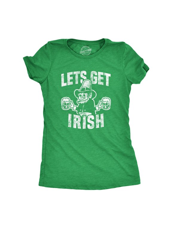 Womens Lets Get Green T shirt Funny St Patricks Day Leprechaun Green Novelty Tee Womens Graphic Tees