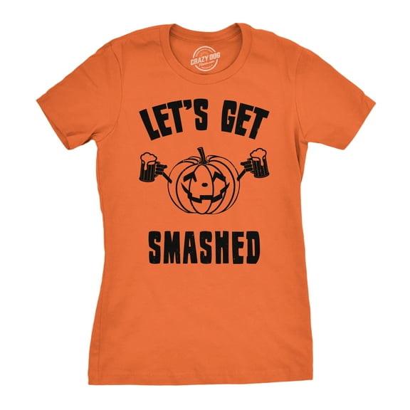 Womens Lets Get Smashed Funny T shirts Pumpkin Halloween Costume T shirt Womens Graphic Tees