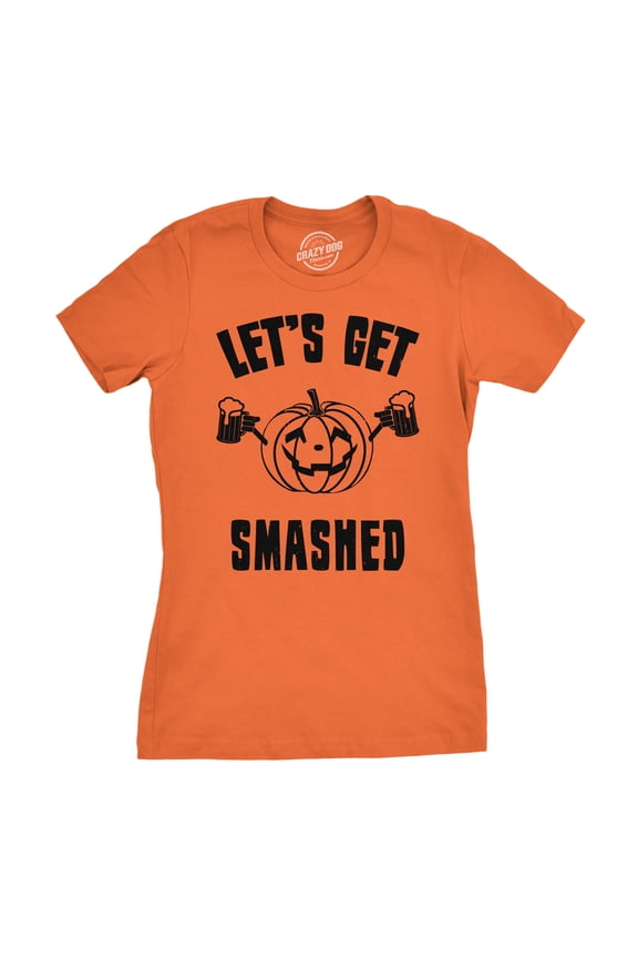 Womens Lets Get Smashed Funny T shirts Pumpkin Halloween Costume T shirt Womens Graphic Tees