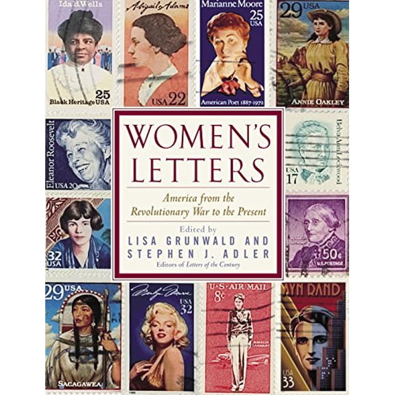 Pre-Owned Women's Letters: America from the Revolutionary War to the Present (Paperback) 0385335563 9780385335560